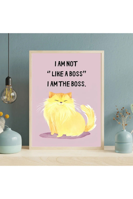 "I Am The Boss" Patron Kedili Motivasyon Tablosu/Poster - Dekoratif Duvar Çerçevesi