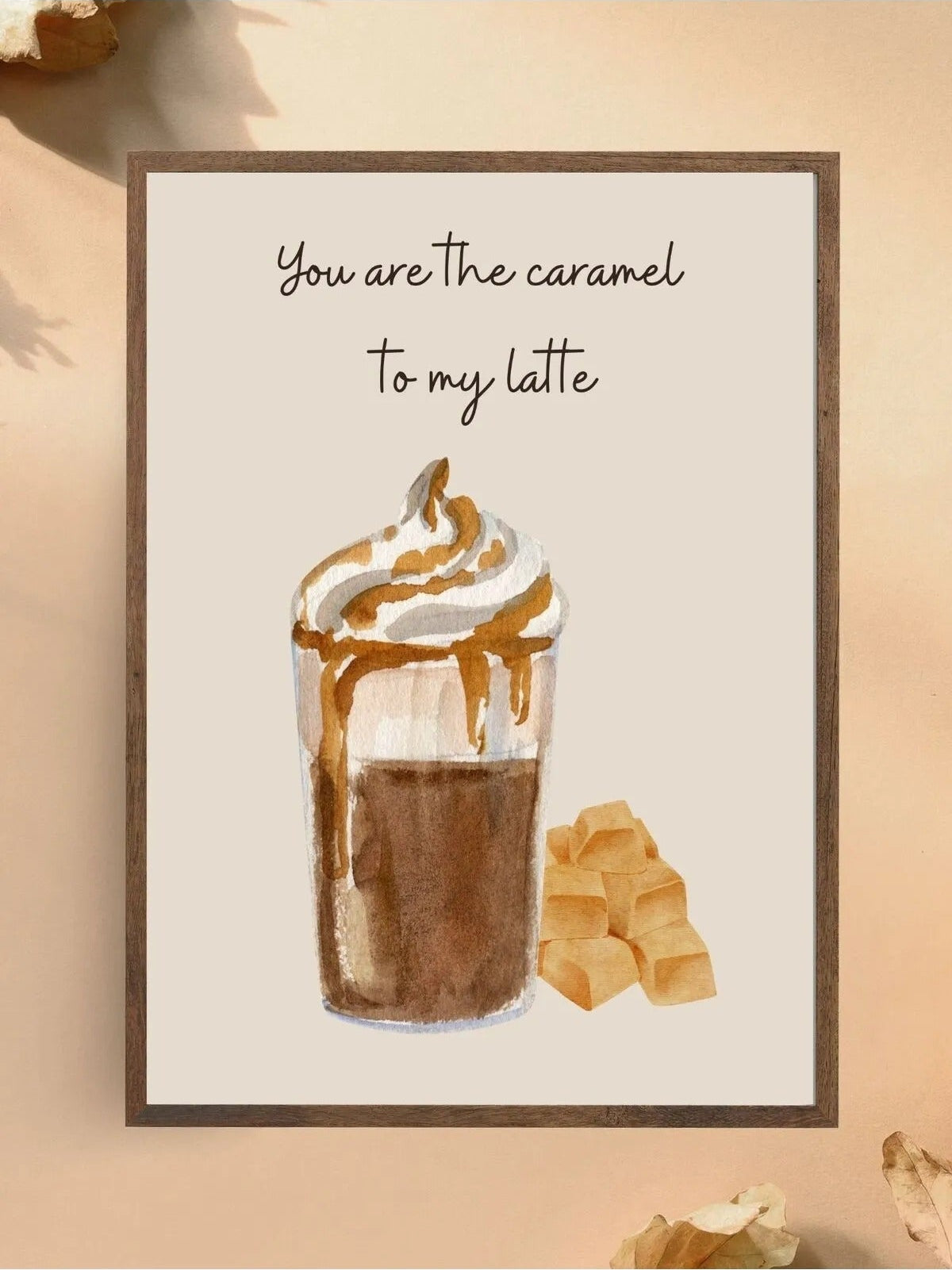 SÜMER Art Decoration "You are the caramel to my latte" yazılı suluboya karamel latte posteri ana görseli
