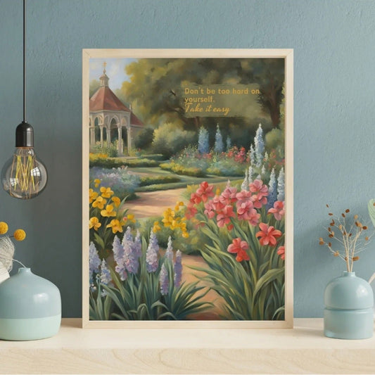 SÜMER Art Decoration "Don't be too hard on yourself" yazılı masalsı bahçe manzaralı poster