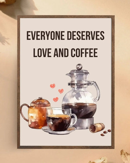 SÜMER Art Decoration "Everyone Deserves Love and Coffee" sanatsal kahve posteri ana görseli