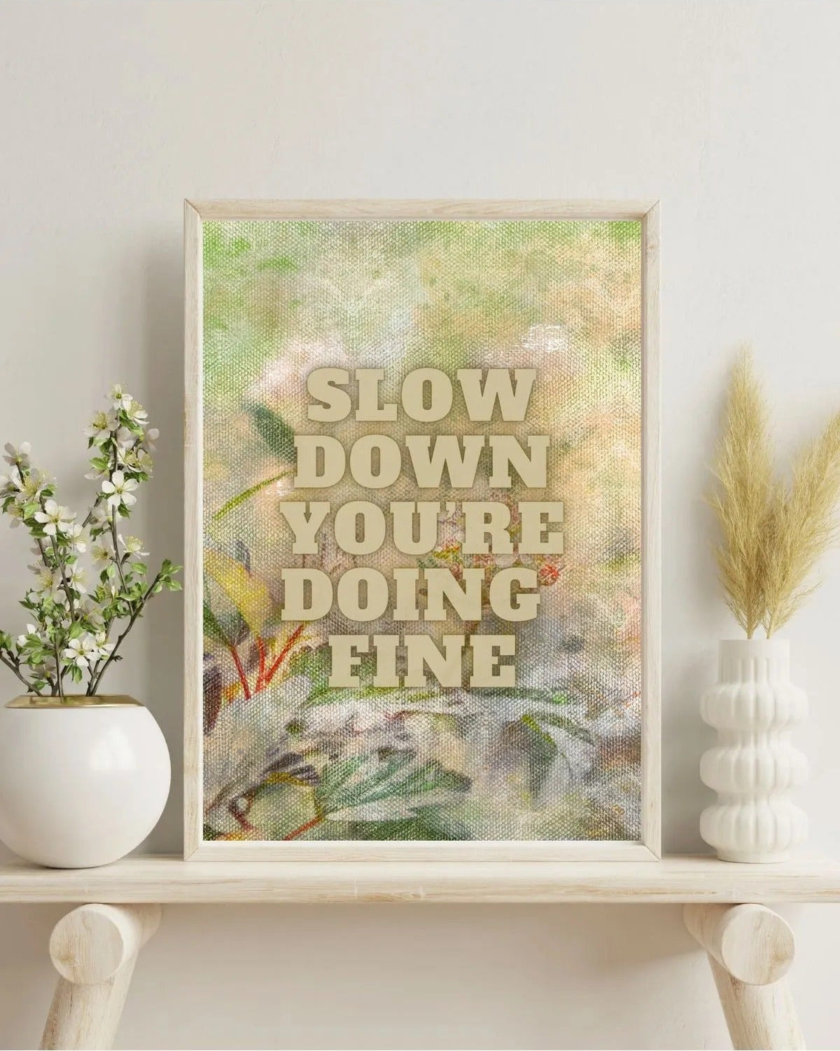 SÜMER Art Decoration "Slow down you're doing fine" yazılı sanatsal motivasyon posteri