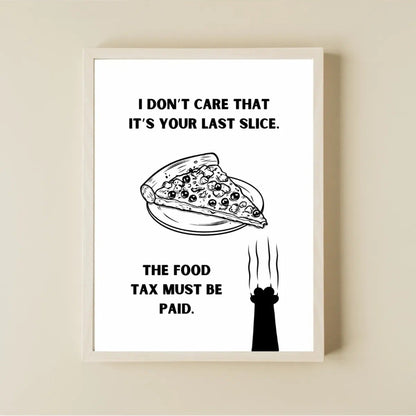 SÜMER Art Decoration "The food tax must be paid" yazılı esprili kedi ve pizza posteri